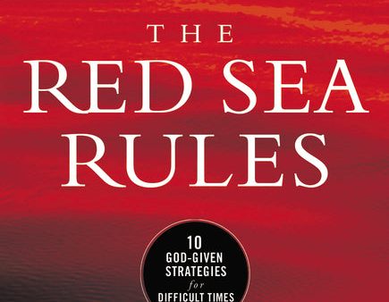 The Red Sea Rules: 10 God-Given Strategies for Difficult Times Online Hot Sale