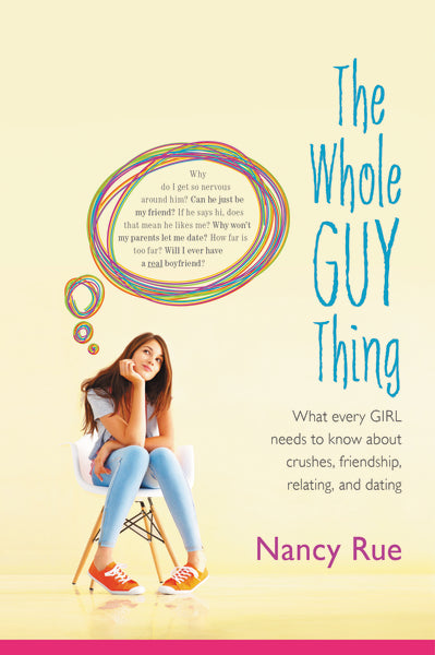 The Whole Guy Thing: What Every Girl Needs to Know about Crushes, Friendship, Relating, and Dating Supply