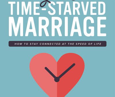 Your Time-Starved Marriage Workbook for Women: How to Stay Connected at the Speed of Life Online