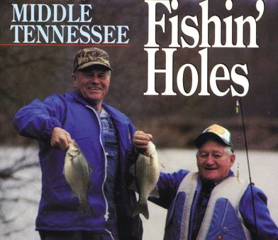 Two Dozen Fishin  Holes: A Guide to Middle Tennessee Hot on Sale