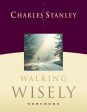 Walking Wisely Workbook: Real Life Solutions for Everyday Situations Online