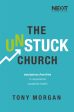 The Unstuck Church: Equipping Churches to Experience Sustained Health Discount