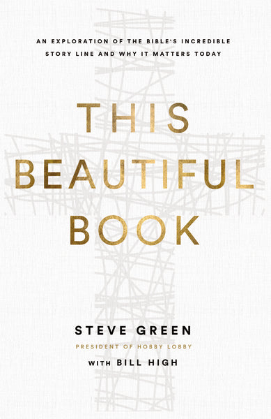 This Beautiful Book: An Exploration of the Bible s Incredible Story Line and Why It Matters Today Supply