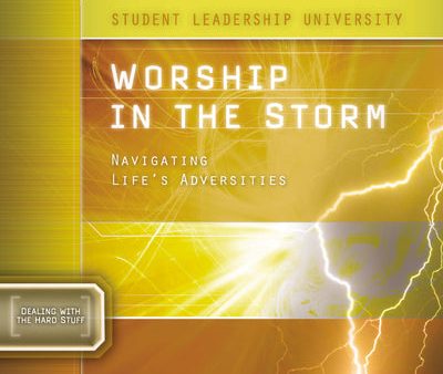 Worship in the Storm: Navigating Life s Adversities Discount