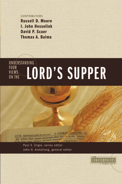 Understanding Four Views on the Lord s Supper Online Sale