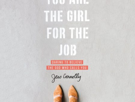 You Are the Girl for the Job: Daring to Believe the God Who Calls You - Audiobook (Unabridged) Sale