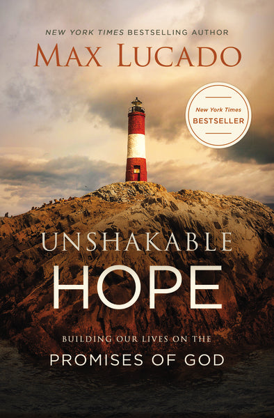 Unshakable Hope: Building Our Lives on the Promises of God Online