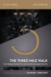 The Three-Mile Walk Bible Study Guide: The Courage You Need to Live the Life God Wants for You Cheap