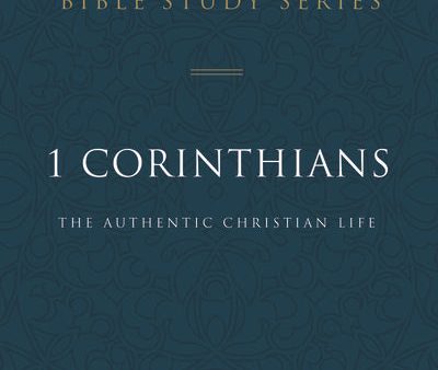 1 Corinthians: The Authentic Christian Life For Discount