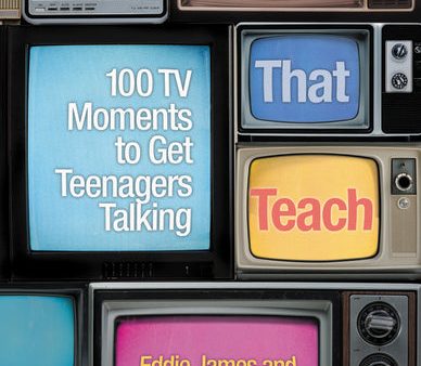 TV Shows That Teach: 100 TV Moments to Get Teenagers Talking Cheap