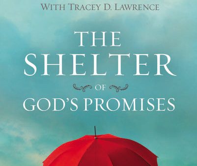 The Shelter of God s Promises Bible Study Participant s Guide Online