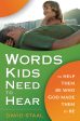 Words Kids Need to Hear: To Help Them Be Who God Made Them to Be Online