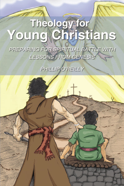 Theology for Young Christians: Preparing for Spiritual Battle with Lessons from Genesis Sale