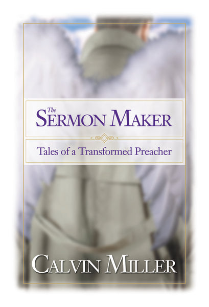 The Sermon Maker: Tales of a Transformed Preacher For Discount