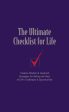 The Ultimate Checklist for Life: Timeless Wisdom & Foolproof Strategies for Making the Most of Life s Challenges & Opportunities Sale