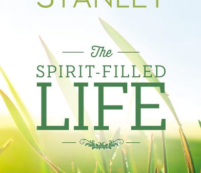 The Spirit-Filled Life: Discover the Joy of Surrendering to the Holy Spirit Online now