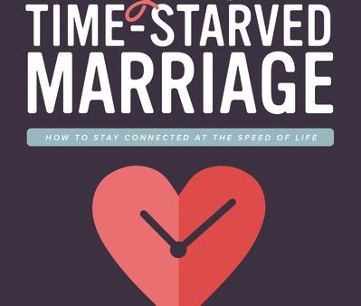 Your Time-Starved Marriage Workbook for Men: How to Stay Connected at the Speed of Life Fashion