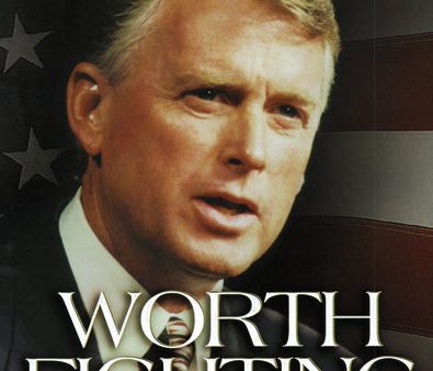 Worth Fighting For: A Vision for America s Future Hot on Sale