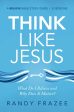 Think Like Jesus Bible Study Guide: What Do I Believe and Why Does It Matter? Online now