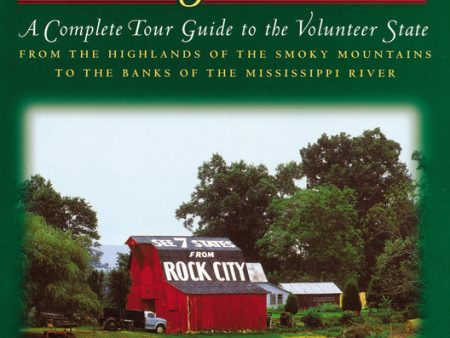 Traveling Tennessee: A Complete Tour Guide to the Volunteer State from the Highlands of the Smoky Mountains to the Banks of the Mississippi River Fashion