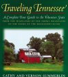 Traveling Tennessee: A Complete Tour Guide to the Volunteer State from the Highlands of the Smoky Mountains to the Banks of the Mississippi River Fashion