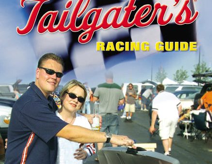 The Ultimate Tailgater s Racing Guide Supply