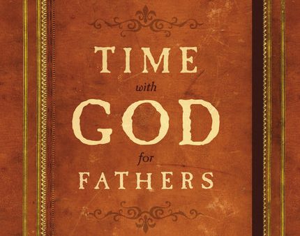 Time With God For Fathers Online Hot Sale