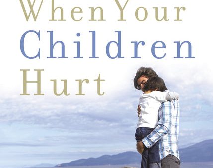 When Your Children Hurt Supply