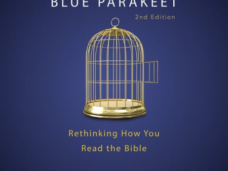 The Blue Parakeet, 2nd Edition: Rethinking How You Read the Bible - Audiobook (Unabridged) Discount