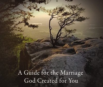 A Beautiful Adventure Marriage: A Guide for the Marriage God Created for You Fashion