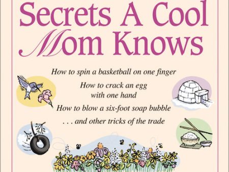 101 Secrets a Cool Mom Knows on Sale