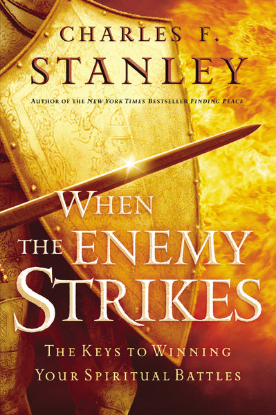 When the Enemy Strikes: The Keys to Winning Your Spiritual Battles For Cheap