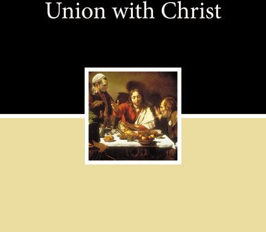 Union with Christ: A Zondervan Digital Short Sale