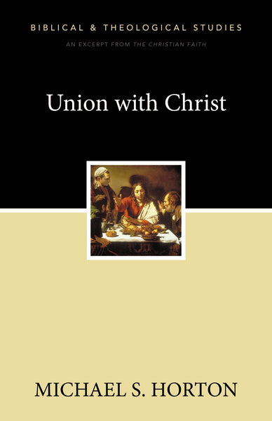 Union with Christ: A Zondervan Digital Short Sale