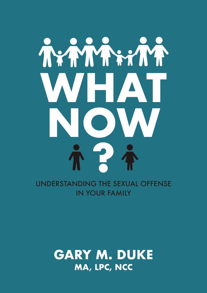 What Now?: Understanding the Sexual Offense in Your Family Supply