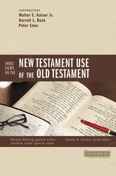 Three Views on the New Testament Use of the Old Testament Cheap