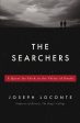 The Searchers: A Quest for Faith in the Valley of Doubt on Sale