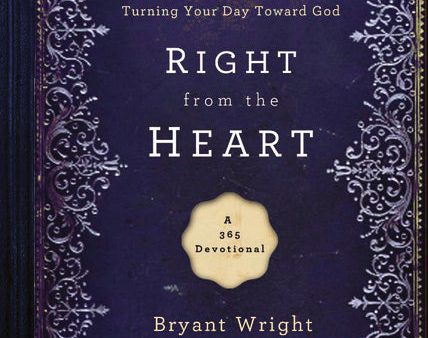 Right From the Heart: Turning Your Day Toward God Online