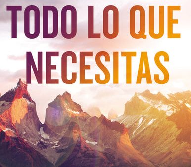 Todo lo que necesitas: 8 pasos esenciales para una vida confiada en las promesas de Dios on Sale