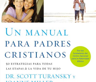 Un manual para padres cristianos: 50 estrategias para todas las etapas de la vida de tu hijo For Sale