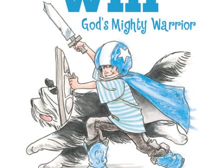 Will, God s Mighty Warrior Sale