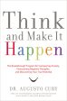 Think and Make It Happen: The Breakthrough Program for Conquering Anxiety, Overcoming Negative Thoughts, and Discovering Your True Potential For Cheap