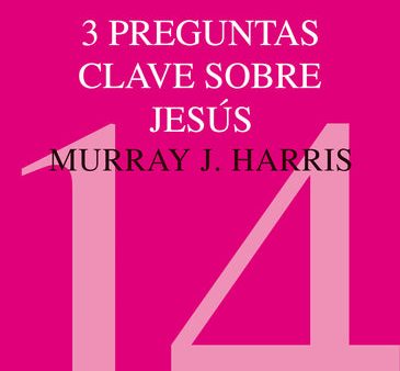 3 preguntas clave sobre Jesús: ¿Existió Jesús? ¿Resucitó Jesús de los muertos? ¿Es Jesús Dios? For Cheap