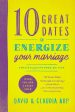 10 Great Dates to Energize Your Marriage: Updated and Expanded Edition Online Hot Sale