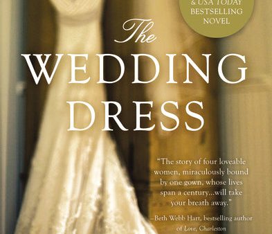 The Wedding Dress: A Split-Time Romance with a Thread of Magical Realism Discount