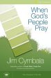 When God s People Pray Bible Study Participant s Guide: Six Sessions on the Transforming Power of Prayer Discount