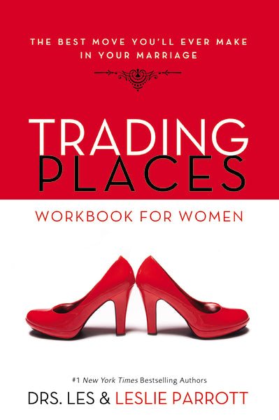 Trading Places Workbook for Women: The Best Move You ll Ever Make in Your Marriage Hot on Sale