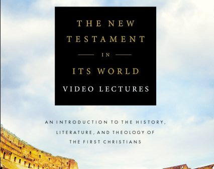 The New Testament in Its World Video Lectures: An Introduction to the History, Literature, and Theology of the First Christians Hot on Sale