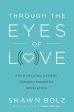 Through the Eyes of Love: Encouraging Others Through Prophetic Revelation Online Sale