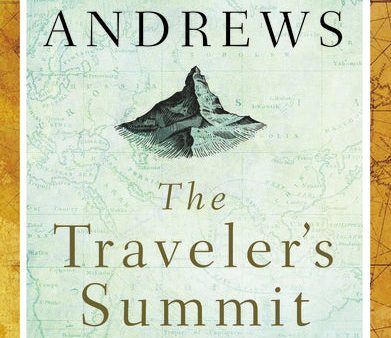 The Traveler s Summit: The Remarkable Sequel to The Traveler’s Gift Online Hot Sale